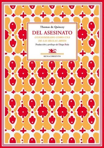 DEL ASESINATO CONSIDERADO COMO UNA DE LAS BELLAS ARTES | 9788496956322 | QUINCEY, THOMAS DE