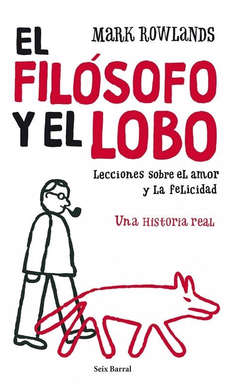 FILOSOFO Y EL LOBO, EL | 9788432231865 | ROWLANDS, MARK