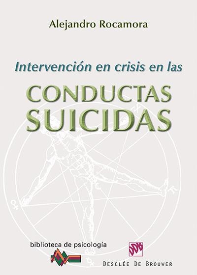 INTERVENCION EN CRISIS EN LAS CONDUCTAS SUICIDAS | 9788433025623 | ROCAMORA BONILLA, ALEJANDRO