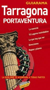 TARRAGONA PORTAVENTURA GUIARAMA | 9788497766463 | ROBA, SILVIA / MARTÍNEZ I EDO, XAVIER / RIBES, FRANCESC