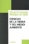 CIENCIAS DE LA TIERRA Y DEL MEDIO AMBIENTE SELECTIVIDAD 2008 | 9788466784108 | JIMENO DIESTRO, GASPAR