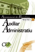 AUXILIAR ADMINISTRATIU AJUNTAMENT DE BARCELONA TEMARI II | 9788499024257 | A.A.V.V.