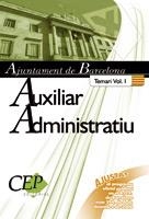 AUXILIAR ADMINISTRATIU AJUNTAMENT DE BARCELONA TEMARI I | 9788499024141 | A.A.V.V.