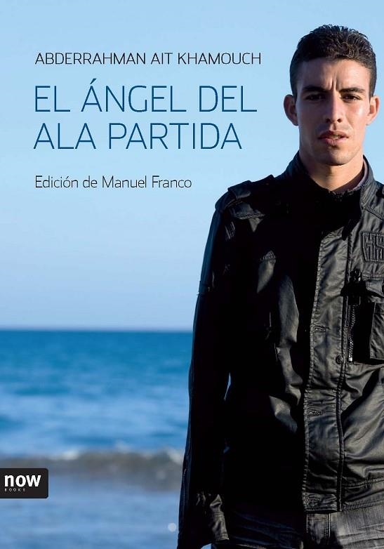 ANGEL DEL ALA PARTIDA, EL | 9788493660260 | KHAMOUCH, ABDERRAHMAN AIT