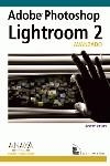 ADOBE PHOTOSHOP LIGHTROOM 2 AVANZADO | 9788441525351 | KELBY, SCOTT