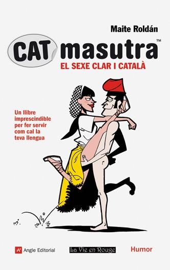 CATMASUTRA EL SEXE CLAR I CATALA | 9788496970991 | ROLDAN, MAITE