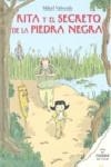 RITA Y EL SECRETO DE LA PIEDRA NEGRA, LA | 9788479424497 | VALVERDE, MIKEL