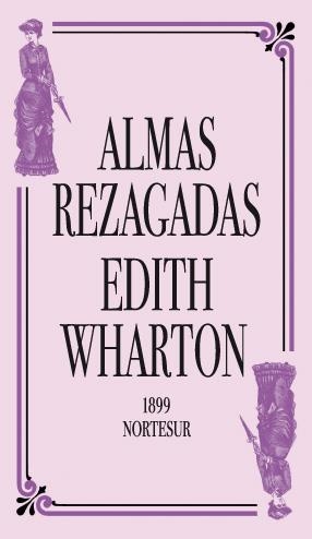 ALMAS REZAGADAS | 9788493683429 | WHARTON, EDITH