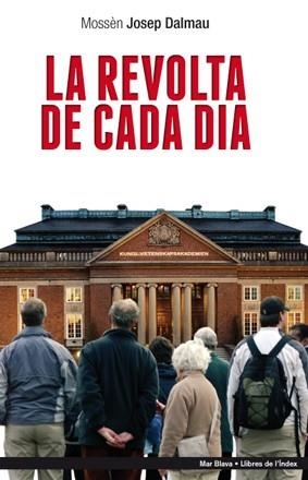 REVOLTA DE CADA DIA, LA | 9788494008887 | DALMAU, JOSEP