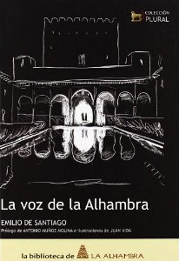 VOZ DE LA ALHAMBRADA, LA | 9788461299331 | DE SANTIAGO, EMILIO