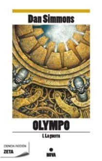 OLYMPO I, LA GUERRA | 9788498722536 | SIMMONS, DAN