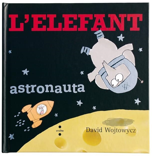 ELEFANT ASTRONAUTA | 9788466121927 | WOJTOWYCZ, DAVID