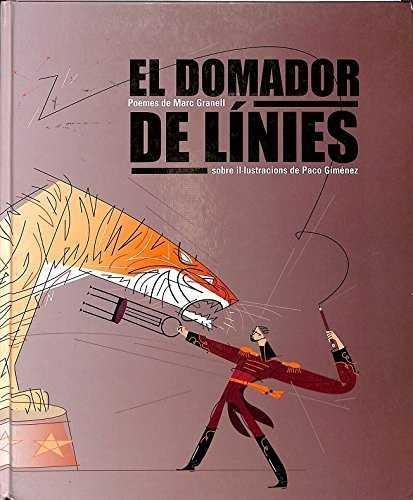 DOMADOR DE LINIES, EL | 9788492435142 | GRANELL, MARC