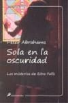 SOLA EN LA OSCURIDAD | 9788498382129 | ABRAHAMS, PETER