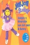 JUEGOS Y DIVERSION CON JIM JAM & SUNNY | 9788448829285 | SELECTA VISION, SLU