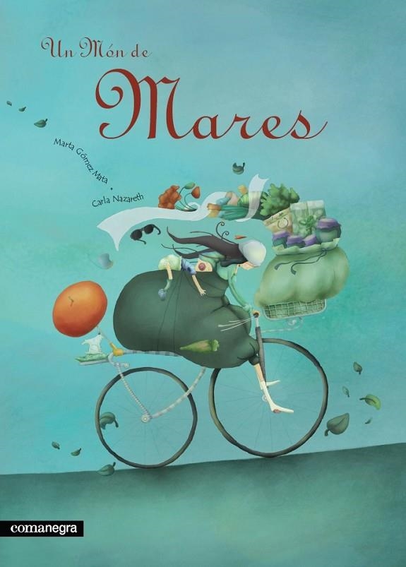 UN MON DE MARES | 9788493600648 | GOMEZ, MARTA / NAZARETH, CARLA