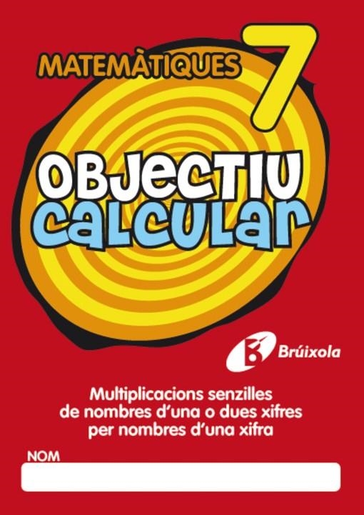 OBJECTIU CALCULAR 7 | 9788499060361 | HERNÁNDEZ PÉREZ DE MUÑOZ, Mª LUISA