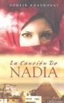 CANCION DE NADIA, LA | 9788492688241 | KHASHOGGI, SOHEIR