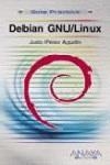 DEBIAN GNU/LINUX | 9788441525375 | PEREZ AGUDIN, JUSTO