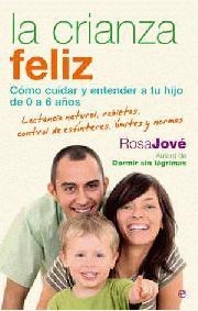 CRIANZA FELIZ, LA | 9788497348164 | JOVE, ROSA