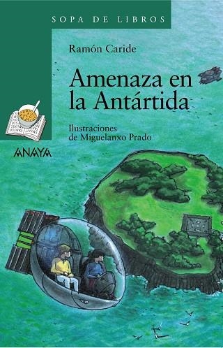 AMENAZA EN LA ANTARTIDA | 9788466784313 | CARIDE, RAMON - PRADO, MIQUELANXO