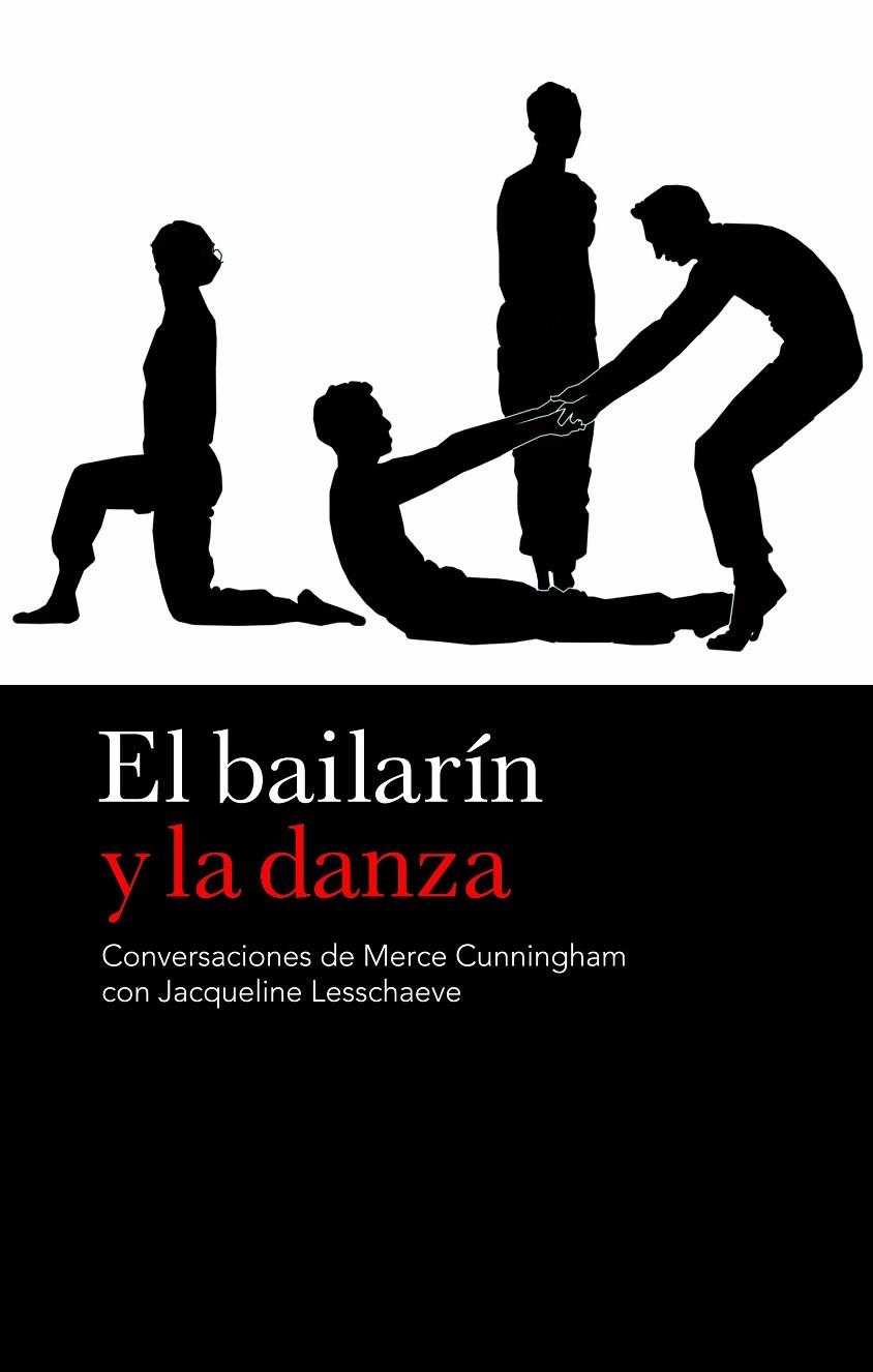 BAILARIN Y LA DANZA, EL | 9788496879362 | CUNNINGHAM, MERCE - LESSCHAEVE, JACQUELINE