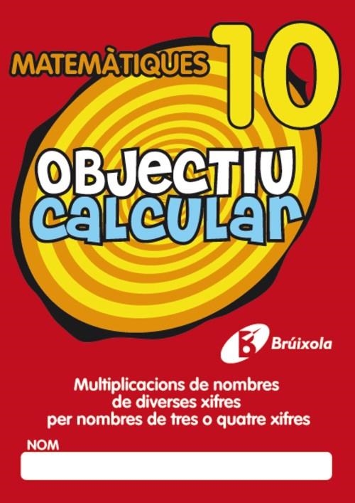 OBJECTIU CALCULAR 10 | 9788499060392 | HERNÁNDEZ PÉREZ DE MUÑOZ, Mª LUISA