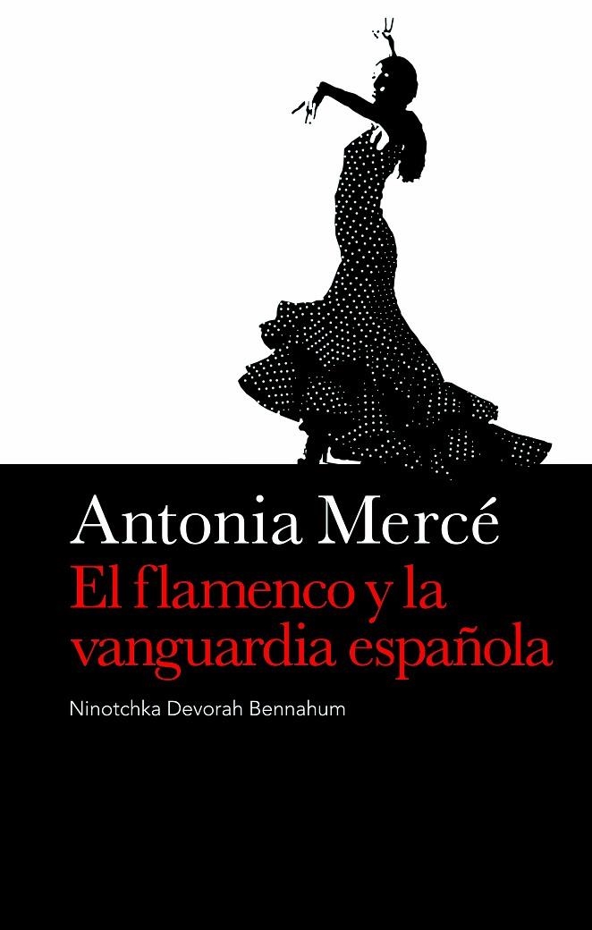 FLAMENCO Y LA VANGUARDIA ESPAÑOLA, EL | 9788496879393 | MERCE, ANTONIA