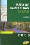 MAPA DE CARRETERAS Y GUIA DE LA NATURALEZA DE ESPAÑA | 9788497768146 | MORILLO FERNANDEZ, COSME