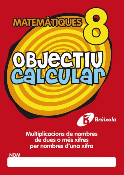 OBJECTIU CALCULAR 8 | 9788499060378 | HERNÁNDEZ PÉREZ DE MUÑOZ, Mª LUISA