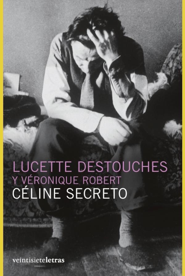 CELINE SECRETO | 9788493635893 | DESTOUCHES, LUCETTE