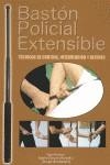 BASTON POLICIAL EXTENSIBLE TECNICAS DE CONTROL, INTERVENCION | 9788420305615 | PAU-RAMON / MONTOLIO, MARIA-DOLORS