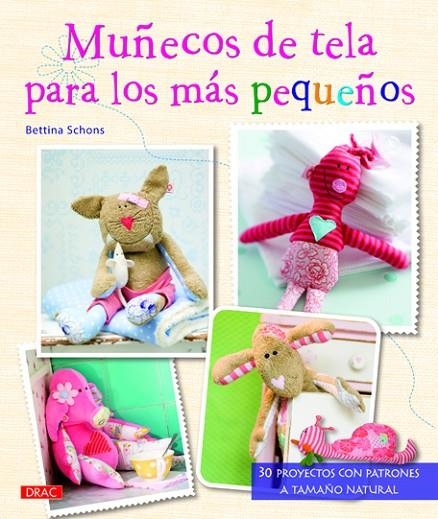 MUÑECOS DE TELA PARA LOS MAS PEQUEÑOS | 9788498742831 | SCHONS, BETTINA