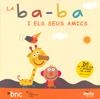 BA-BA I ELS SEUS AMICS, LA | 9788495400574 | ESCODA, MARTINA/ORDÓÑEZ,MIGUEL