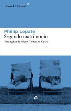 SEGUNDO MATRIMONIO | 9788493659783 | LOPATE, PHILLIP