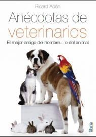 ANECDOTAS DE VETERINARIOS | 9788492520176 | ADAN, RICARD