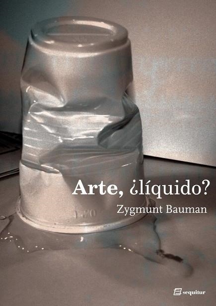 ARTE, ¿LÍQUIDO? | 9788495363367 | BAUMAN, ZYGMUNT