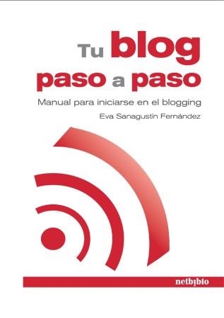 TU BLOG PASO A PASO | 9788497452779 | SANAGUSTIN, EVA