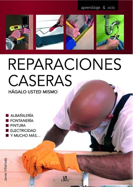 REPARACIONES CASERAS | 9788466209298 | VILLAHIZAN, JAVIER