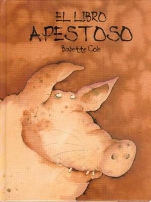 LIBRO APESTOSO, EL | 9789681645595 | COLE, BABETTE