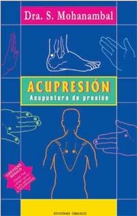 ACUPRESION ACUPUNTURA DE PRESION | 9788497770408 | MOHANAMBAL