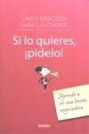 SI LO QUIERES PIDELO | 9788466639545 | BABCOCK, LINDA / LASCHEVER, SARA