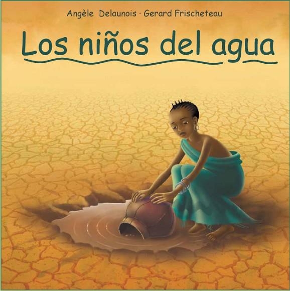 NIÑOS DEL AGUA, LOS | 9788493625085 | DELAUNOIS - FRISCHETEAU