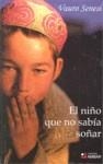 NIÑO QUE NO SABIA SOÑAR, EL | 9788493678456 | SENESI, VAURO