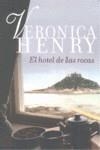 HOTEL DE LAS ROCAS, EL | 9788401382789 | HENRY, VERONICA