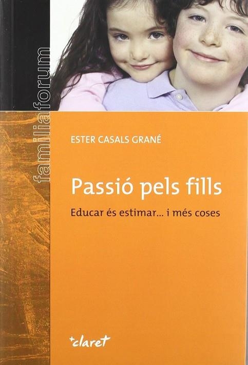 PASSIO PELS FILLS | 9788498461817 | CASALS, ESTER