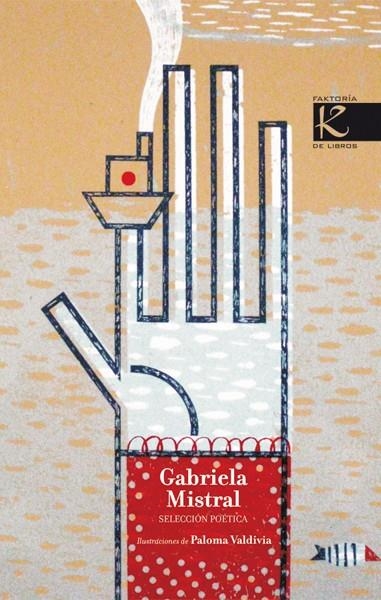 GABRIELA MISTRAL | 9788496957558