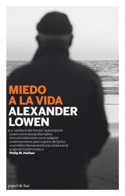 MIEDO A LA VIDA | 9788493667948 | LOWEN, ALEZANDER