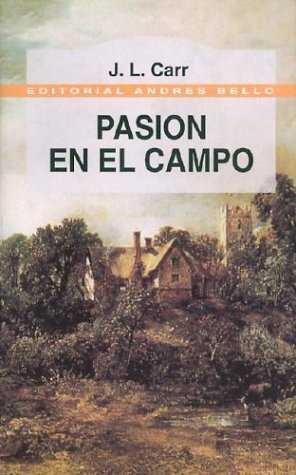 PASION EN EL CAMPO | 9788489691933 | CARR, J.L.