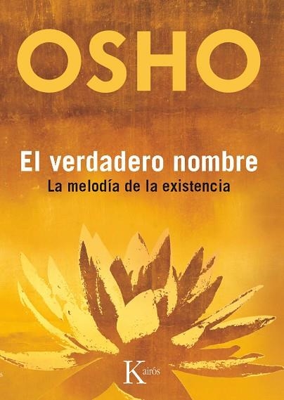 VERDADERO NOMBRE, EL | 9788499881928 | OSHO